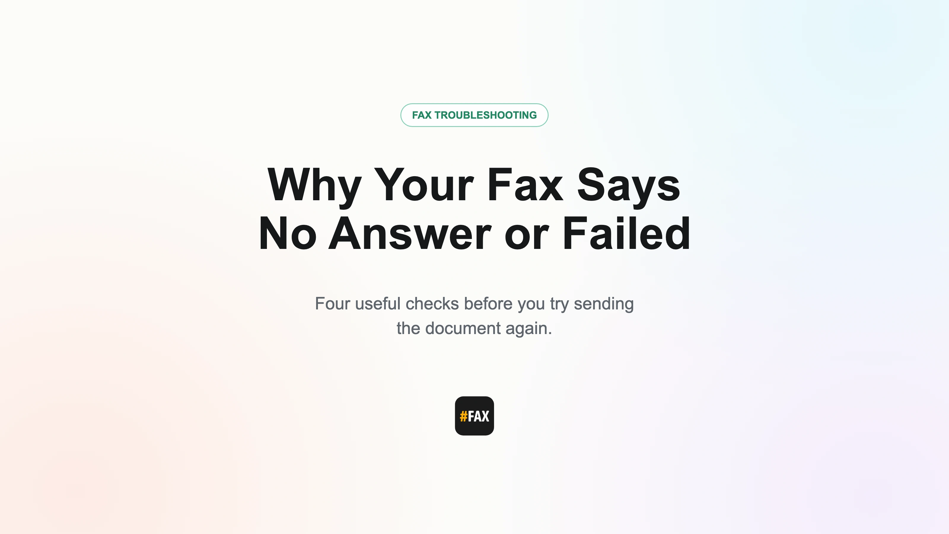 Fax troubleshooting graphic listing four checks for a no-answer error: number, line status, retry timing, and receiving office