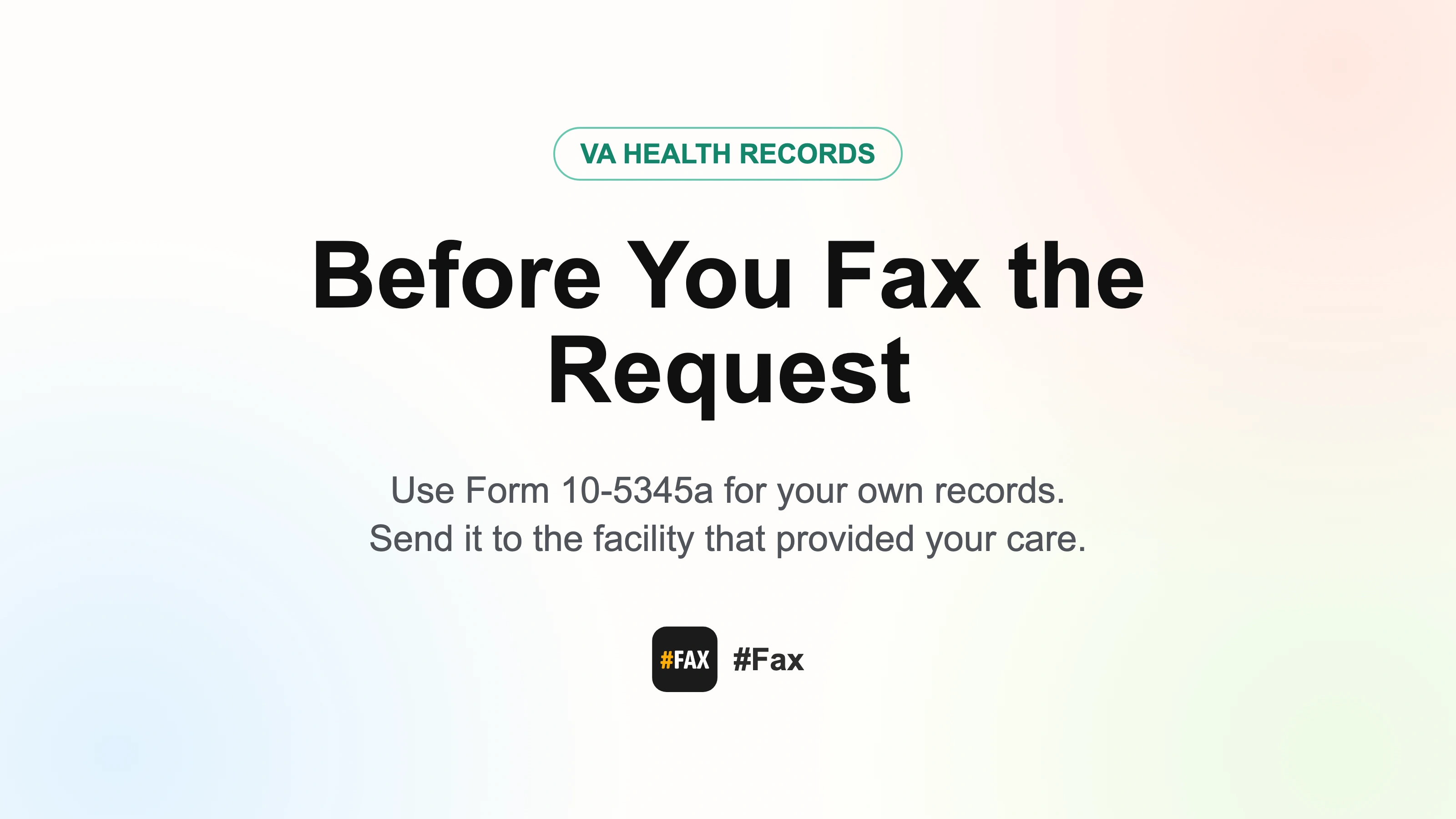 VA health records checklist explaining that Form 10-5345a is for your own records and must go to the facility that provided care