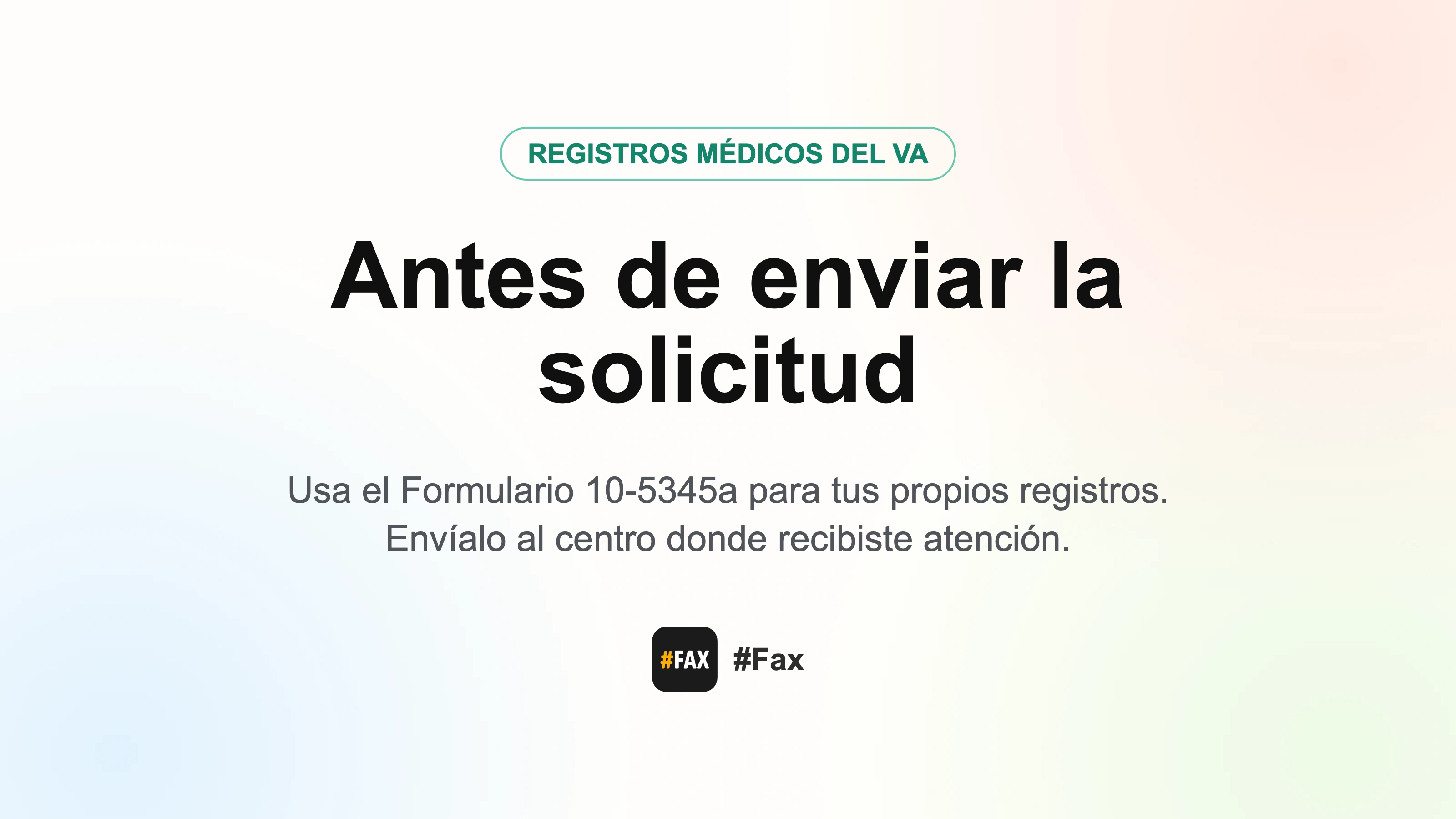 Lista para solicitar registros médicos del VA que indica que el Formulario 10-5345a sirve para pedir tus propios registros